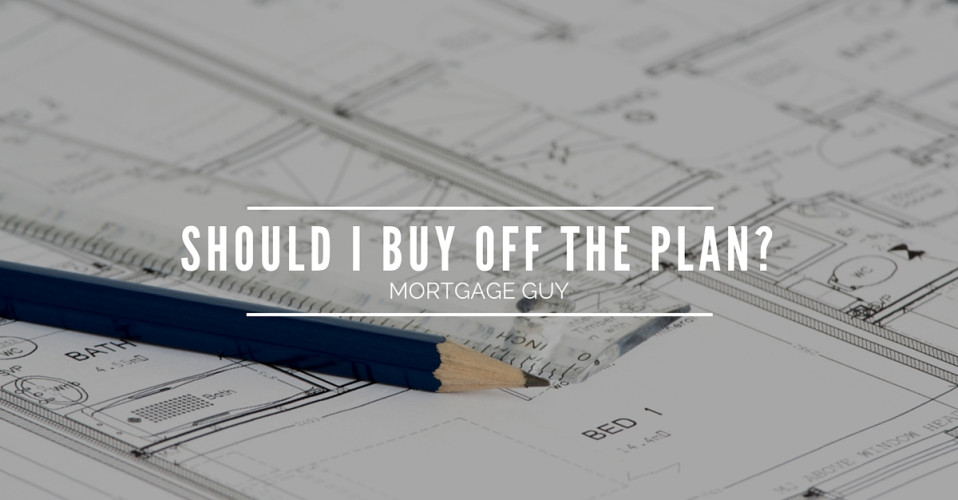 Risks of Buying Off the Plan